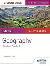 Edexcel A-level Year 2 Geography Student Guide 3: The Water Cycle and Water Insecurity; The Carbon Cycle and Energy Security; Superpowers (Paperback)