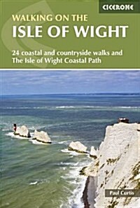 Walking on the Isle of Wight : The Isle of Wight Coastal Path and 23 coastal and countryside walks (Paperback, 2 Revised edition)