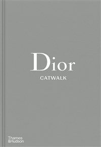Dior Catwalk : The Complete Collections (Hardcover)