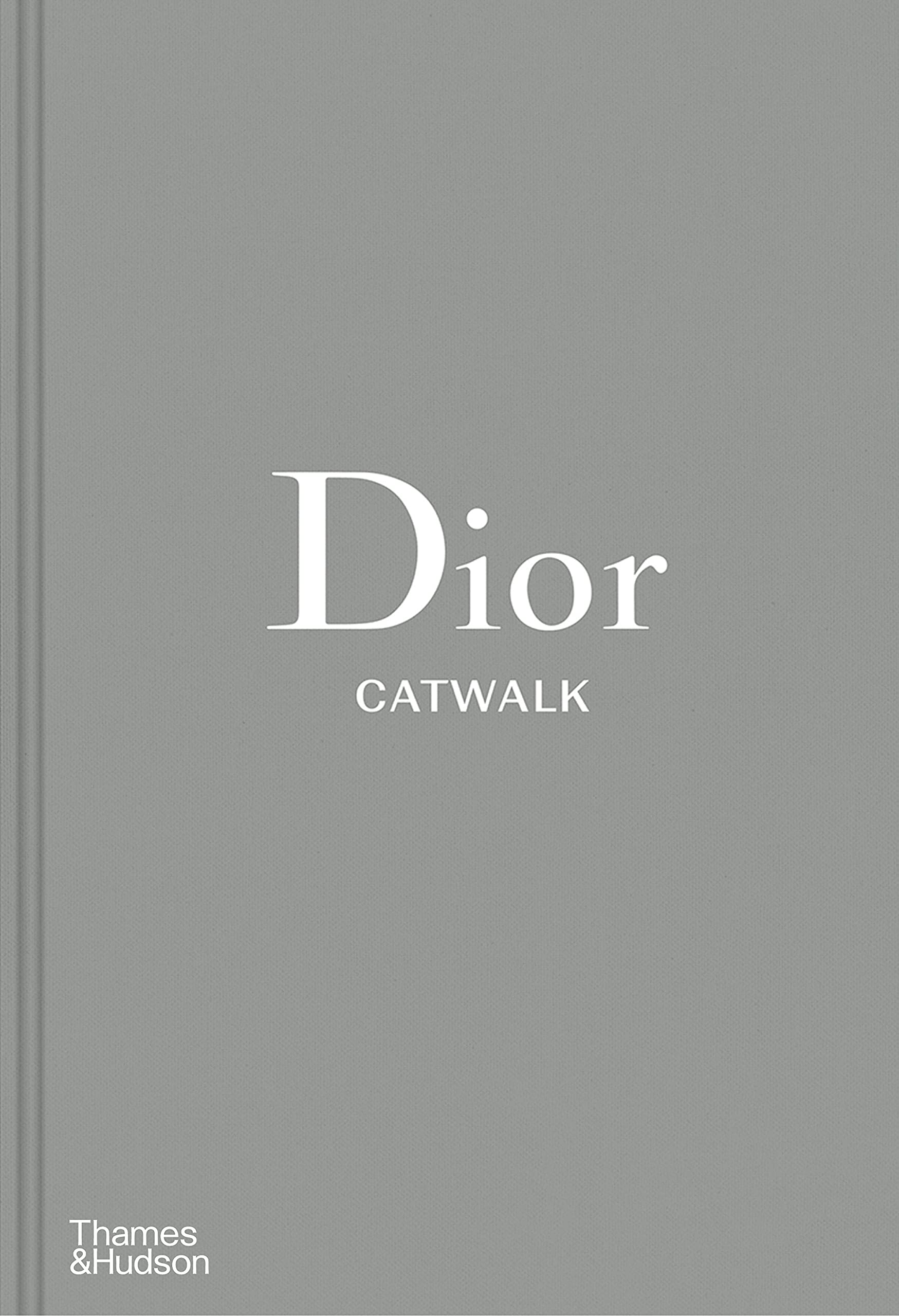 Dior Catwalk : The Complete Collections (Hardcover)