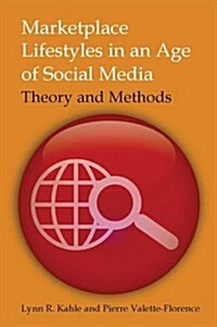 Marketplace Lifestyles in an Age of Social Media: Theory and Methods (Hardcover)