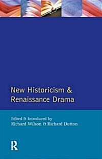 New Historicism and Renaissance Drama (Hardcover)