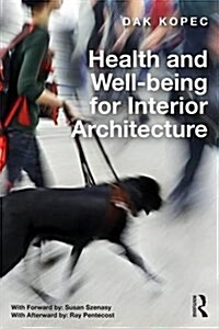 Health and Well-Being for Interior Architecture (Paperback)