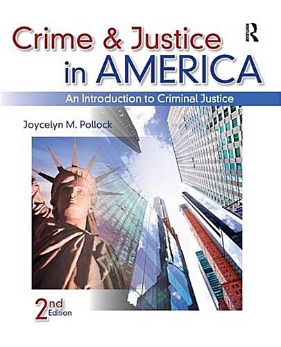 Crime and Justice in America : An Introduction to Criminal Justice (Hardcover, New ed)