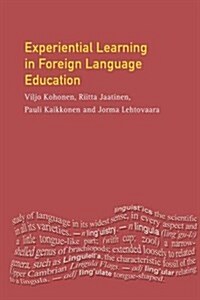 Experiential Learning in Foreign Language Education (Hardcover)