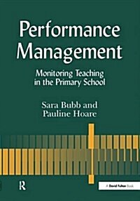 Performance Management : Monitoring Teaching in the Primary School (Hardcover)