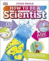 How to be a Scientist (Hardcover)