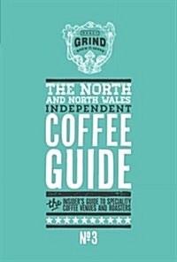 Northern Independent Coffee Guide (Paperback)