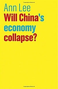 Will Chinas Economy Collapse? (Hardcover)