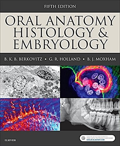 Oral Anatomy, Histology and Embryology (Paperback, 5 ed)