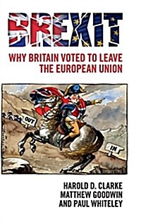 Brexit : Why Britain Voted to Leave the European Union (Hardcover)