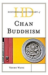 Historical Dictionary of Chan Buddhism (Hardcover)