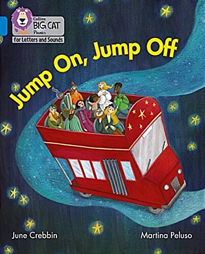 Jump On, Jump Off! : Band 04/Blue (Paperback)