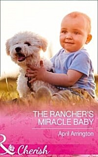 The Ranchers Miracle Baby (Paperback)