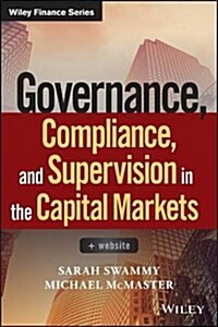 Governance, Compliance and Supervision in the Capital Markets, + Website (Hardcover)