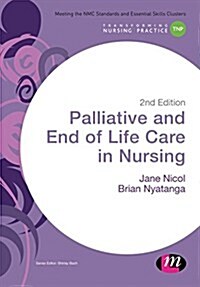 Palliative and End of Life Care in Nursing (Paperback, 2 Revised edition)