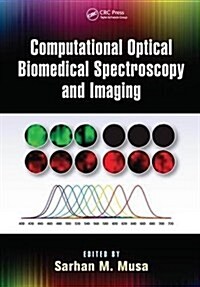 Computational Optical Biomedical Spectroscopy and Imaging (Paperback)
