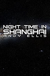 Night Time in Shanghai (Hardcover)