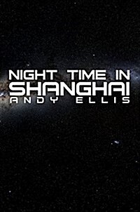 Night Time in Shanghai (Paperback)