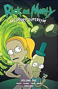 Rick and Morty : Lil Poopy Superstar (Paperback)