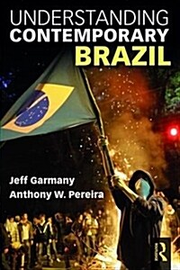 UNDERSTANDING CONTEMPORARY BRAZIL (Paperback)