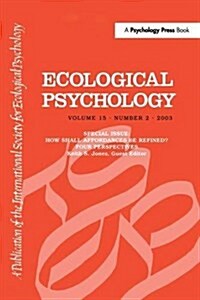 How Shall Affordances Be Refined? : Four Perspectives:a Special Issue of ecological Psychology (Hardcover)