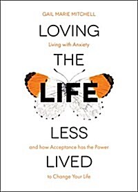 Loving the Life Less Lived (Paperback)