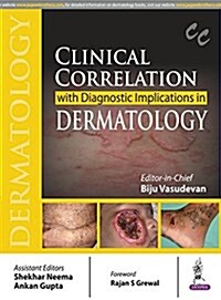 Clinical Correlation with Diagnostic Implications in Dermatology (Paperback)