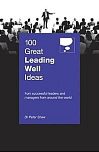 100 GREAT LEADING WELL IDEAS (Paperback)