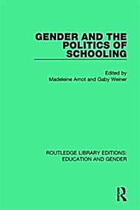 Gender and the Politics of Schooling (Hardcover)