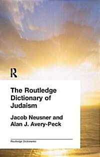 The Routledge Dictionary of Judaism (Hardcover)