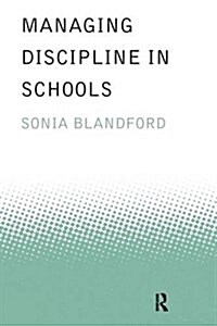 Managing Discipline in Schools (Hardcover)