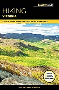 Hiking Virginia: A Guide to the Areas Greatest Hiking Adventures (Paperback, 4)