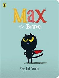 Max the Brave (Board Book)