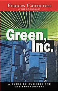 Green Inc. : Guide to Business and the Environment (Hardcover)