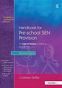 Handbook for Pre-School SEN Provision : The Code of Practice in Relation to the Early Years (Hardcover, 2 ed)