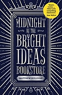 Midnight at the Bright Ideas Bookstore (Hardcover)
