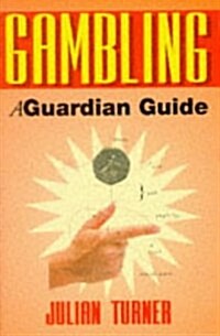 Guardian Guide to Gambling (Paperback)