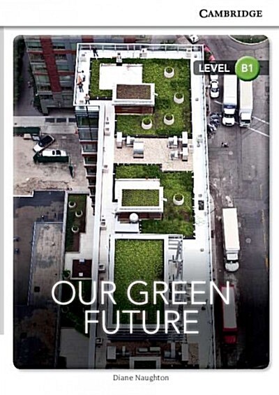 Our Green Future Level B1 Sep Edition (Paperback)