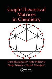 Graph-Theoretical Matrices in Chemistry (Paperback)