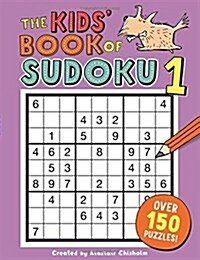 The Kids Book of Sudoku 1 (Paperback)