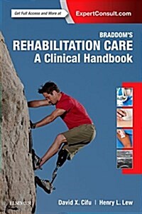 Braddoms Rehabilitation Care: A Clinical Handbook (Paperback)