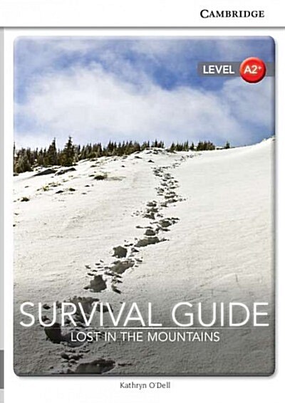 Survival Guide: Lost in the Mountains Level A2+ Sep Edition (Paperback)