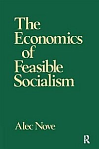 The Economics of Feasible Socialism (Hardcover)