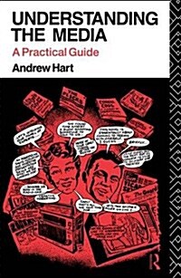 Understanding the Media : A Practical Guide (Hardcover)