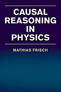 Causal Reasoning in Physics (Paperback)