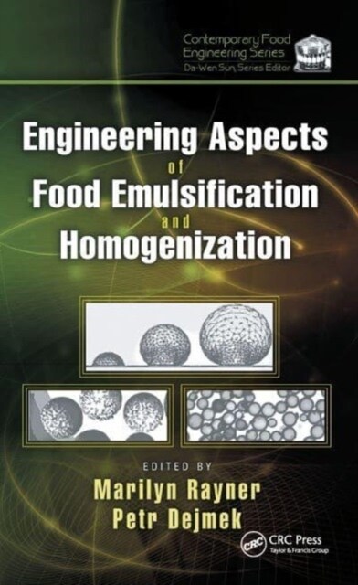 Engineering Aspects of Food Emulsification and Homogenization (Paperback)