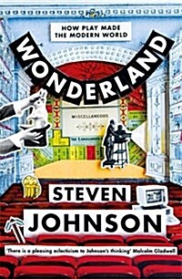 Wonderland : How Play Made the Modern World (Paperback, Open Market)