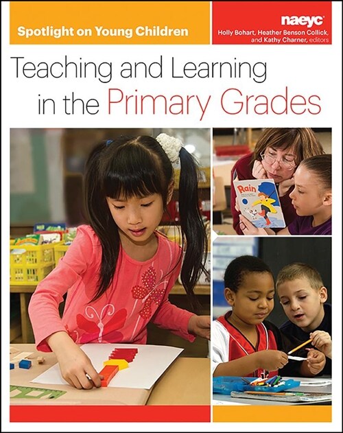 Spotlight on Young Children: Teaching and Learning in the Primary Grades (Paperback)