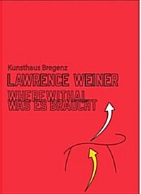 Lawrence Weiner: Wherewithal (Hardcover)